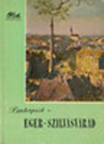 Pethő Tibor - Budapest - Eger - Szilvásvárad - térképmelléklettel