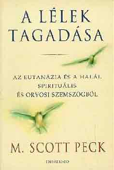 M. Scott Peck - A l�lek tagad�sa