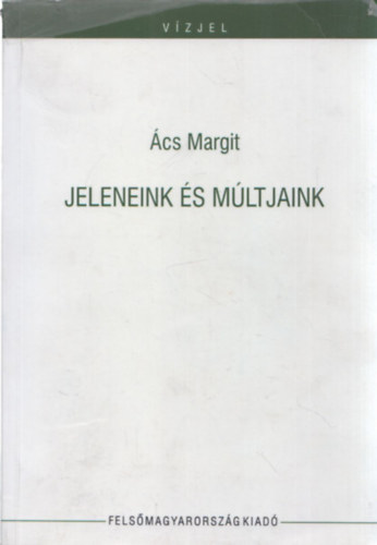 cs Margit - Jeleneink s mltjaink
