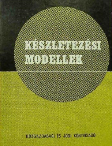 Chik�n Attila  (szerk.) - K�szletez�si modellek