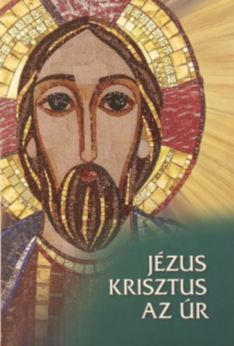 J�zus Krisztus az �r