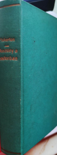 Kathrene Pinkerton - Asszony a vadonban