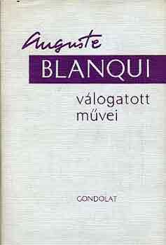 Auguste Blanqui - Auguste Blanqui válogatott művei