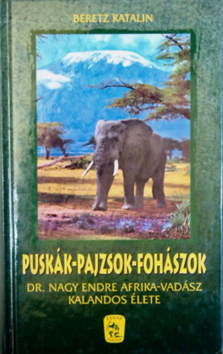 Beretz Katalin - Pusk�k-pajzsok-foh�szok