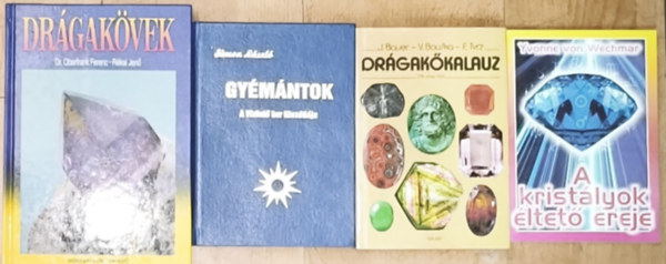 Bauer, J.-Bouska, V.-Tvrz, F., Simon László, Oberfrank Ferenc-Dr.Rékai Jenő Yvonne von Wechmar - 4db drágakövekkel, kristályokkal kapcsolatos mű - A kristályok éltető ereje, Drágakőkalauz, Gyémántok, Drágakövek