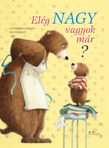 Catherine Leblanc - Elég nagy vagyok már?