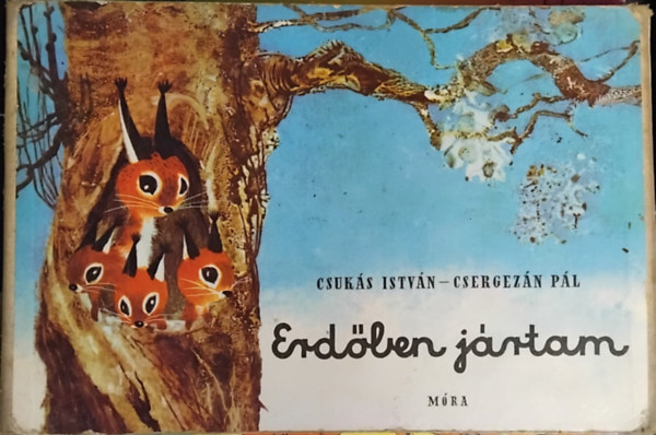 Csuk�s Istv�n - 3db Csuk�s Istv�n k�nyv: Erd�ben j�rtam + Kelek�tya Kand�rok + Ho-ho-ho horg�sz