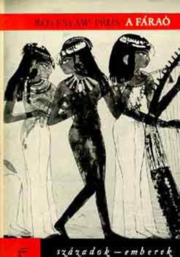 Boleslav Prus - A fáraó