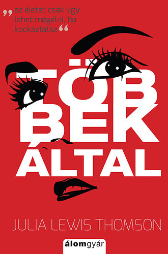 Julia Lewis Thomson - Tbbek ltal