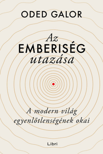 Oded Galor - Az emberisg utazsa