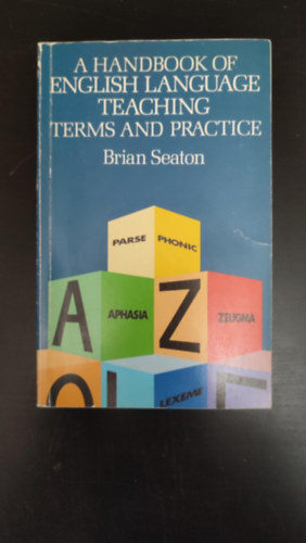 Brian Seaton - A Handbook of English Language Teaching Terms and Practice