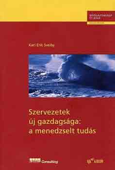 Karl Erik Sveiby - Szervezetek j gazdagsga: a menedzselt tuds