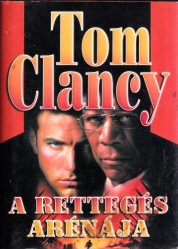 Szerz� Tom Clancy Ford�t� Nitkovszki Staniszlav - A retteg�s ar�n�ja          (The Sum of All Fears)