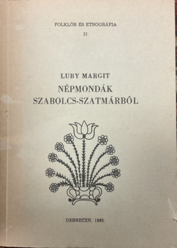 Luby Margit - Npmondk Szabolcs-Szatmrbl