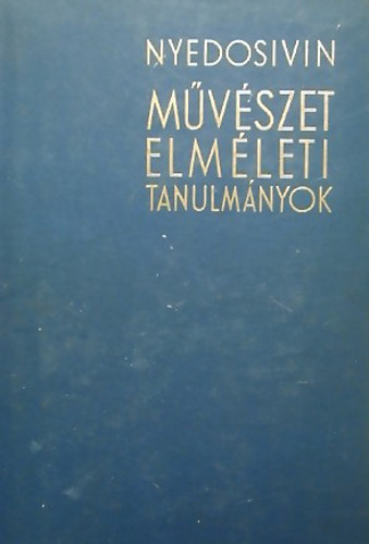 G. Nyedosivin - Mvszetelmleti tanulmnyok