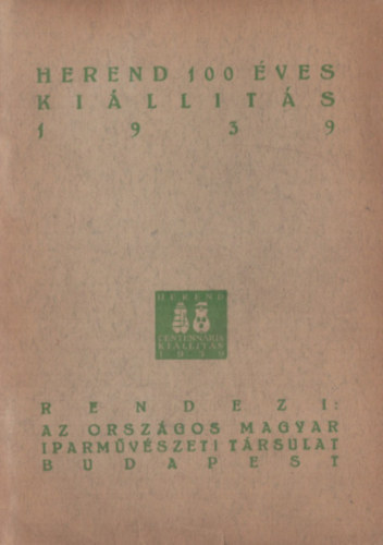 Herend 100 �ves ki�ll�t�s