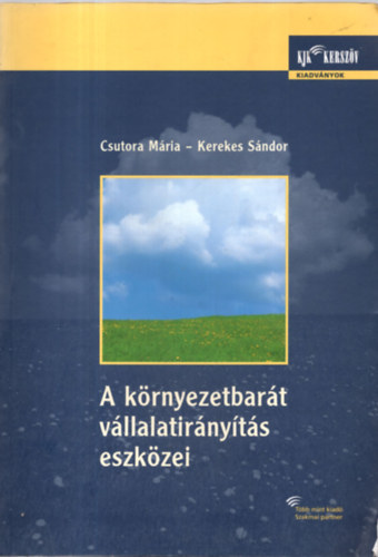 Csutora-Kerekes - A krnyezetbart vllalatirnyts eszkzei