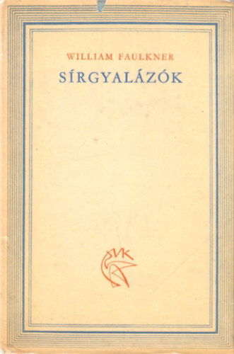 William Faulkner - Sírgyalázók