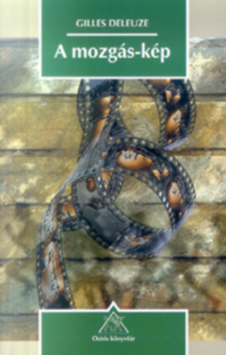 Gilles Deleuze - A mozg�s-k�p