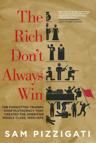 Sam Pizzigati - The Rich Don't Always Win