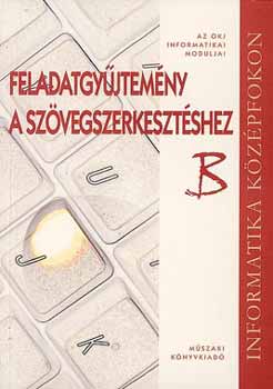 Gub�n Mikl�s - FELADATGY�JTEM�NY A SZ�VEGSZERKESZT�SHEZ 'B'