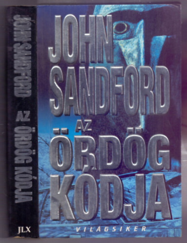John Sandford - Az ördög kódja (The Devil's code - Kidd 3.)