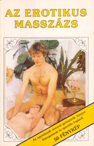 Pierre Ives - Az erotikus masszázs