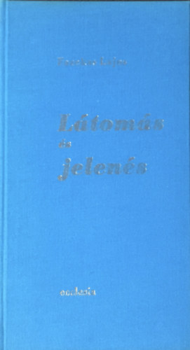 Fazekas Lajos - Ltoms s jelens