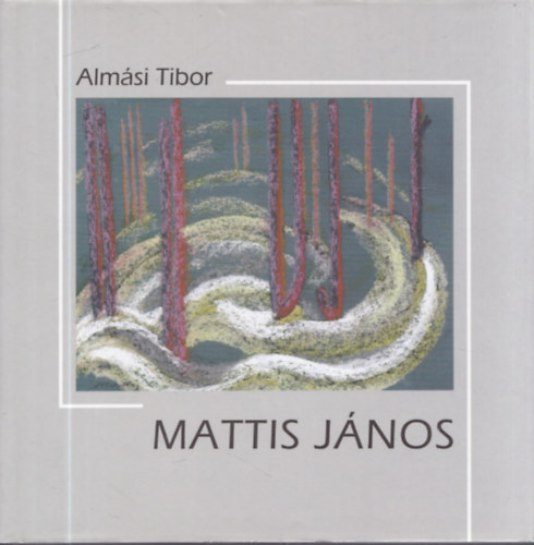 Almsi Tibor - Mattis Jnos