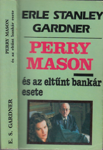 Erle Stanley Gardner - Perry Mason �s az elt�nt bank�r esete (Perry Mason 21.)