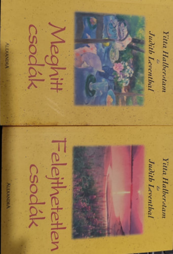 Yitta Halberstam - Judith Leventhal - 2 db k�nyv - Meghitt csod�k, Felejthetetlen csod�k