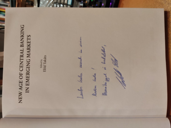 Takts Eld - New Age of Central Banking in Emerging Markets (A kzponti banki tevkenysg j korszaka a feltrekv piacokon)