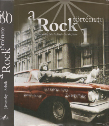 J�vorszky B�la-Seb�k J�nos - A Rock t�rt�nete 1.