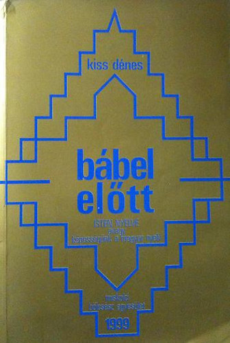 Kiss D�nes - B�bel el�tt