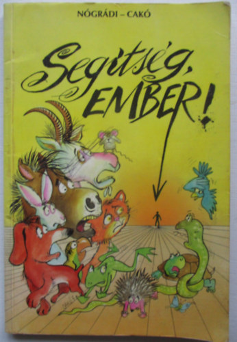 N�gr�di G�bor - Seg�ts�g, ember!