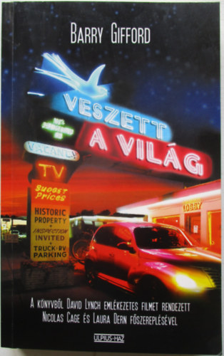 Barry Gifford - Veszett a vil�g