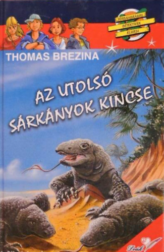 Thomas Brezina - Az utols� s�rk�nyok kincse