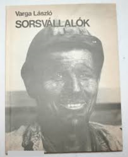 Varga Lszl - Sorsvllalk