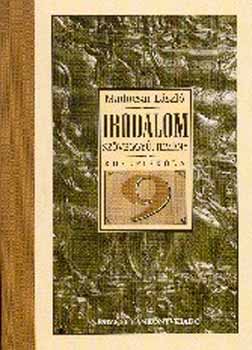 Madocsai L�szl� - Irodalom 9. Sz�veggy�jtem�ny