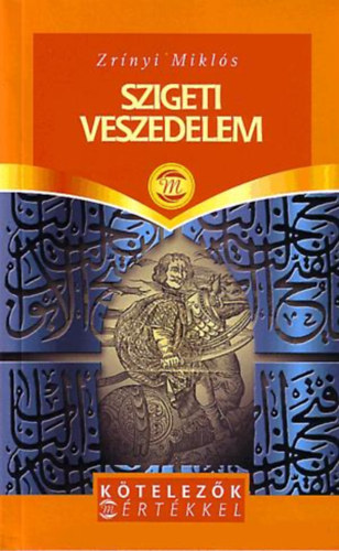 Zr�nyi Mikl�s - Szigeti veszedelem