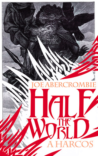 Joe Abercrombie - Half the World -  A harcos