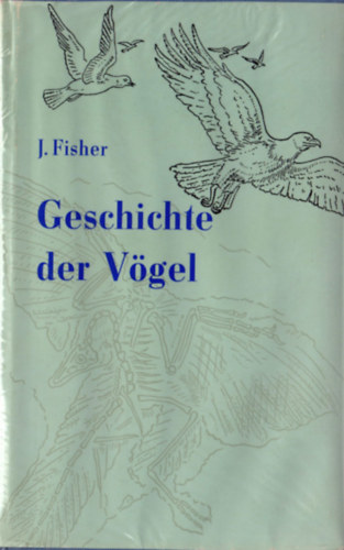 James Fisher - Geschichte der V�gel