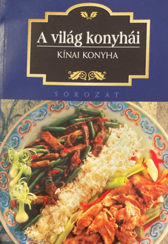 Marta Orlowska - K�nai konyha (A vil�g konyh�i)