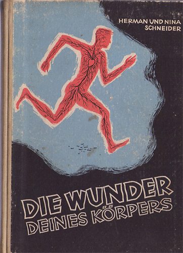 Herman und Nina Schneider - Die Wunder deines Körpers
