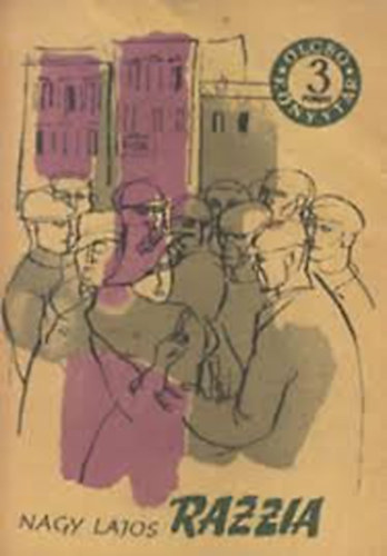 Nagy Lajos - Razzia - V�logatott novell�k
