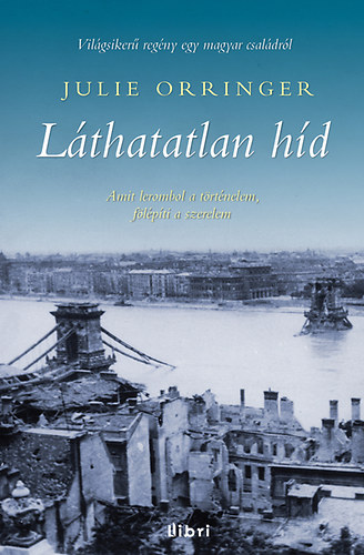 Julie Orringer - Lthatatlan hd