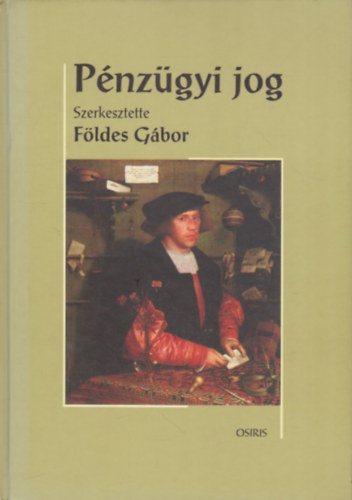 F�ldes G�bor  (szerk.) - P�nz�gyi jog