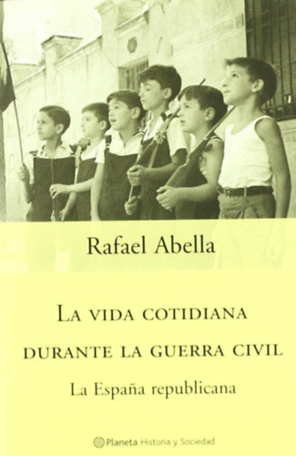 La vida cotidiana durante la guerra civil (Historia Y Sociedad)