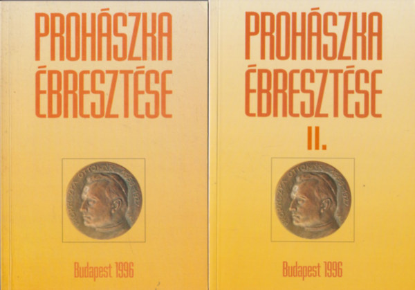 Szab Ferenc  (szerk) - 2db m: Prohszka bresztse 1. - Az 1995. oktber 10.-n Szkesfehrvrott megtartott Prohszka-konferencia anyaga + Prohszka bresztse 2. - Az 1997.november 10.-n Szkesfehrvrott megtartott Prohszka-konferencia anyaga
