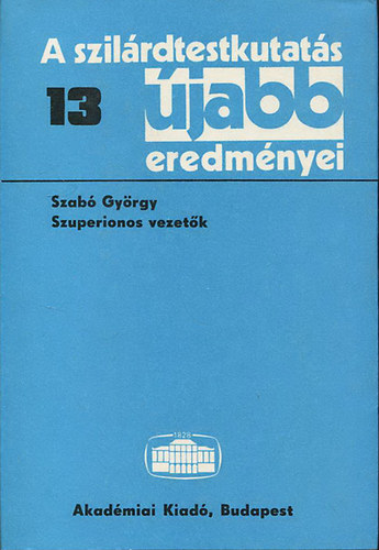 Szabó György - A szilárdtestkutatás újabb eredményei 13.